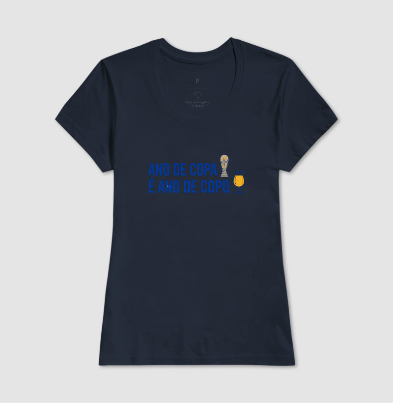 Ano de Copa é Ano de Copo - Feminino